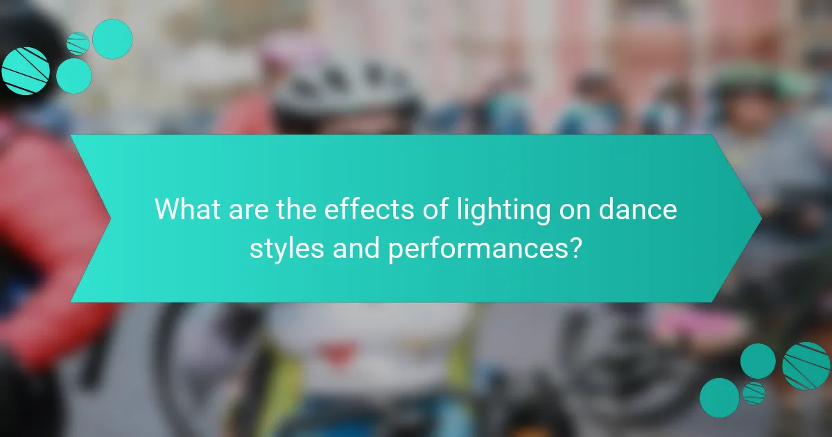 What are the effects of lighting on dance styles and performances?