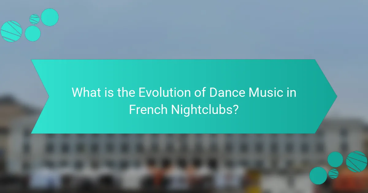 What is the Evolution of Dance Music in French Nightclubs?